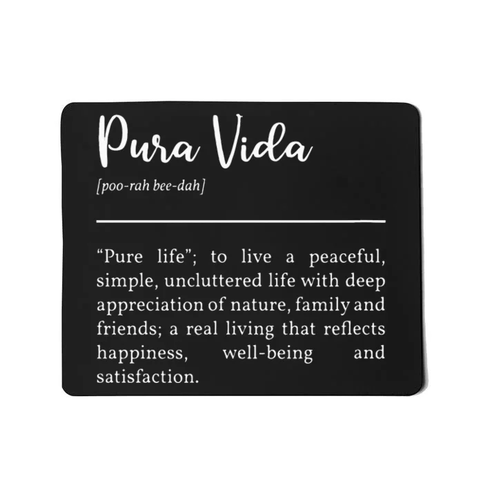 Pura Vida Definition In White Typographic Mousepad