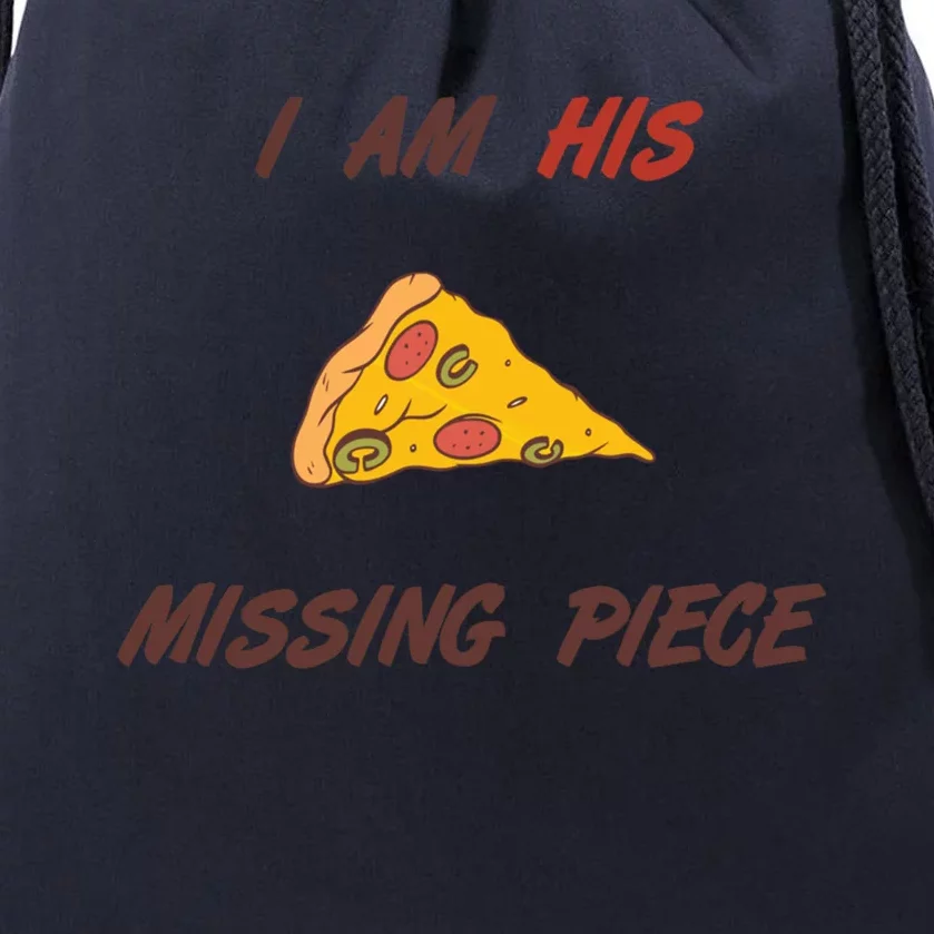 Pizza Valentines Day Wife Partner Missing Piece Gift Great Gift Drawstring Bag