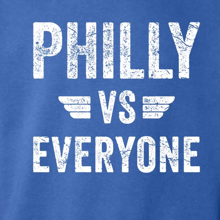 Philly Vs Everyone Funny Pennsylvania Meaningful Gift Toddler Hoodie