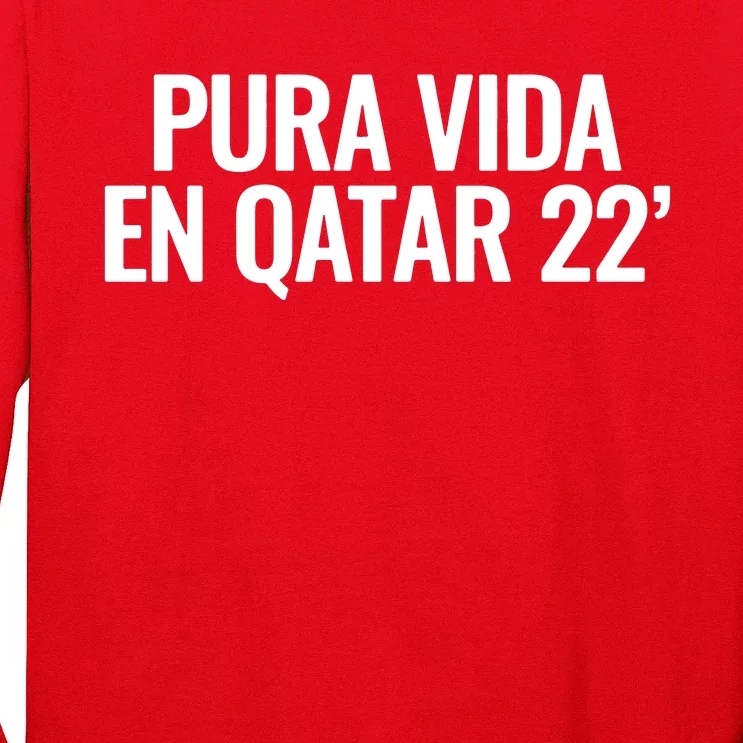 Pura Vida En Qatar 22 Costa Rica Long Sleeve Shirt