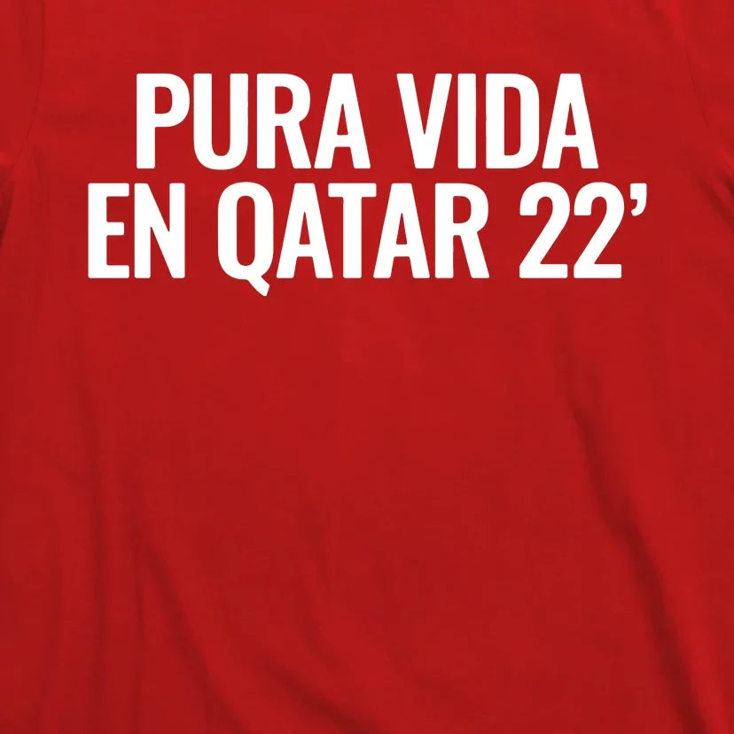 Pura Vida En Qatar 22 Costa Rica T-Shirt