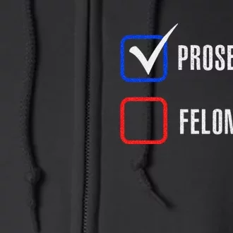 Prosecutor Vs Felon 2024 Voting Election 2024 Usa Full Zip Hoodie