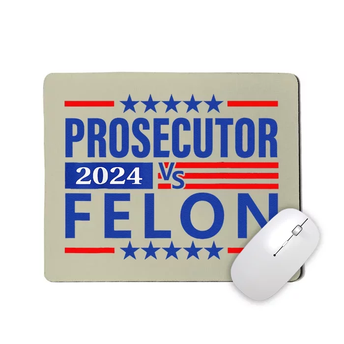 Prosecutor Vs Felon Prosecutor Vs Felon 2024 Mousepad