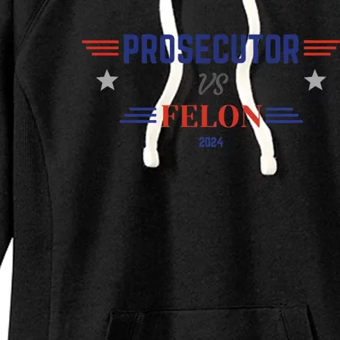 Prosecutor Vs Felon 2024 Women's Fleece Hoodie