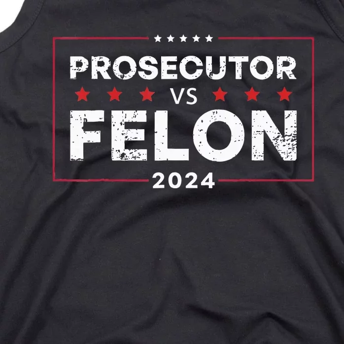 Prosecutor Vs Felon 2024 Tank Top