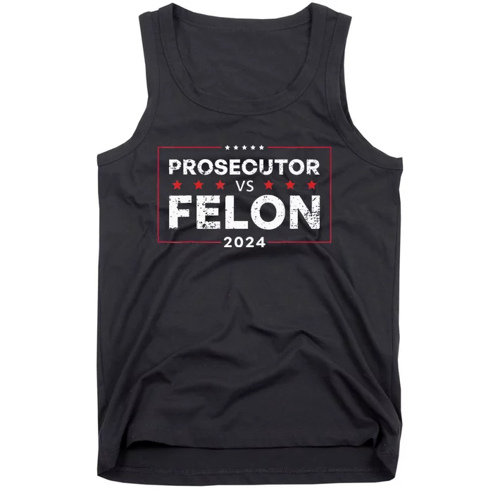 Prosecutor Vs Felon 2024 Tank Top