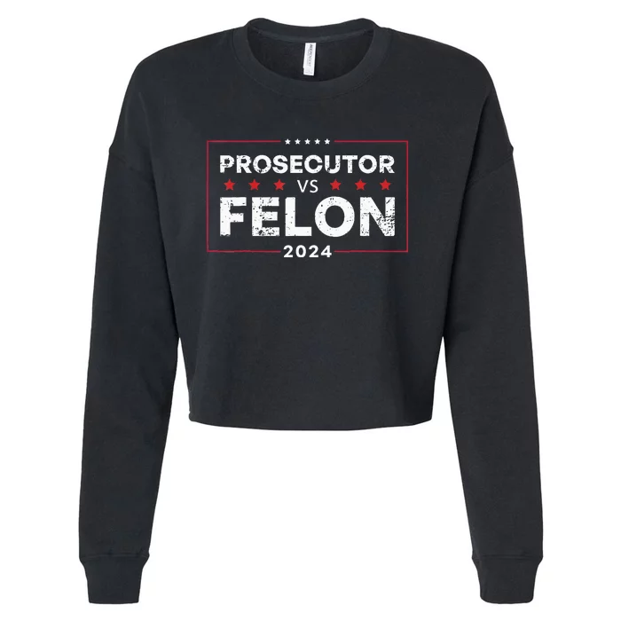 Prosecutor Vs Felon 2024 Cropped Pullover Crew