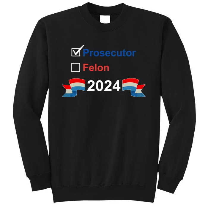 Prosecutor Vs Felon 2024 Sweatshirt