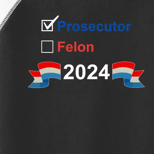 Prosecutor Vs Felon 2024 Toddler Fine Jersey T-Shirt