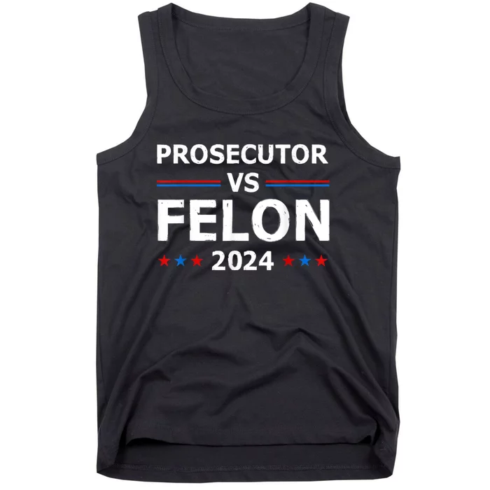 Prosecutor Vs Felon 2024 Tank Top