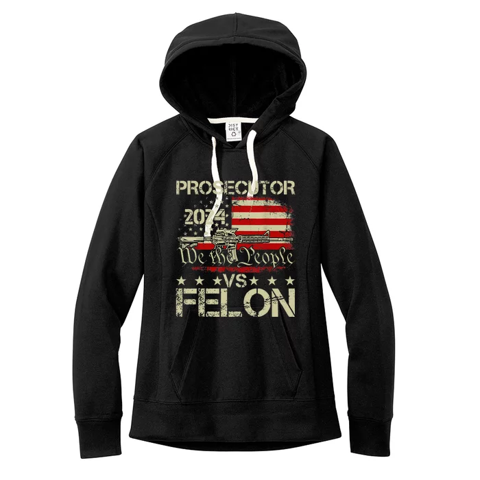 Prosecutor Vs Felon Prosecutor Vs Felon 2024 Women's Fleece Hoodie