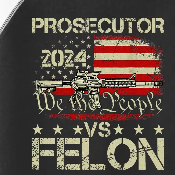 Prosecutor Vs Felon Prosecutor Vs Felon 2024 Toddler Fine Jersey T-Shirt