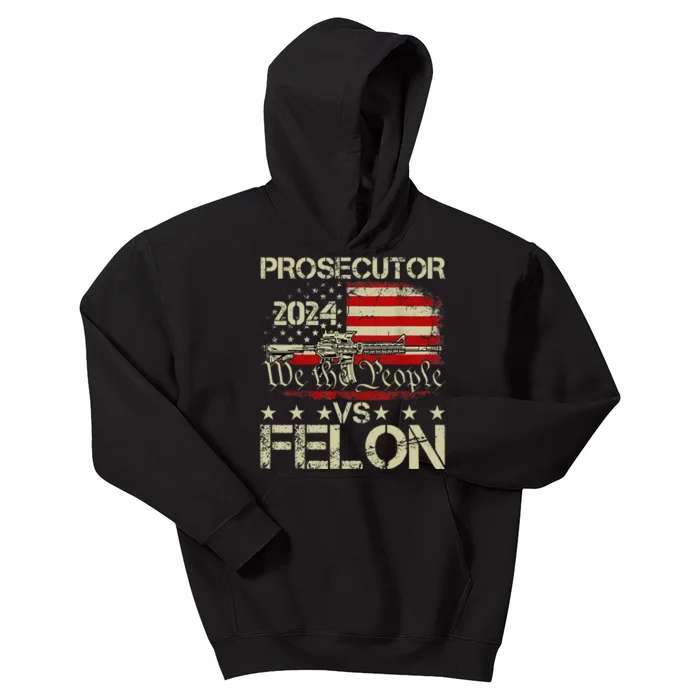 Prosecutor Vs Felon Prosecutor Vs Felon 2024 Kids Hoodie