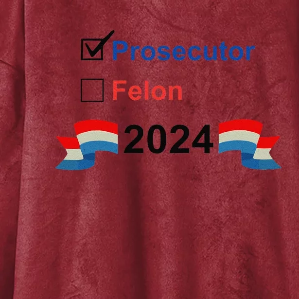 Prosecutor Vs Felon 2024 Hooded Wearable Blanket