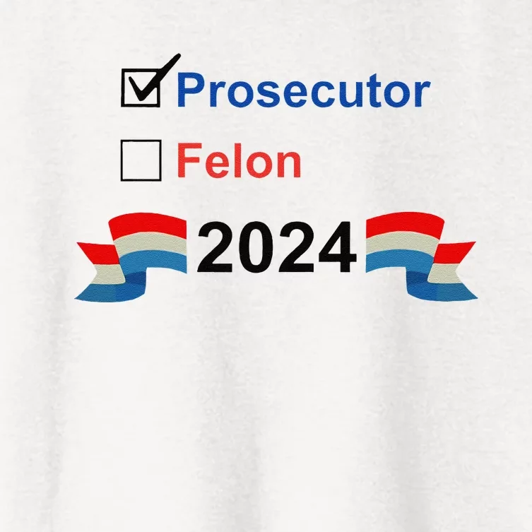 Prosecutor Vs Felon 2024 Women's Crop Top Tee