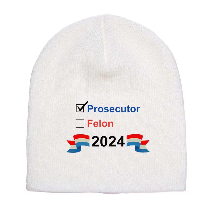 Prosecutor Vs Felon 2024 Short Acrylic Beanie