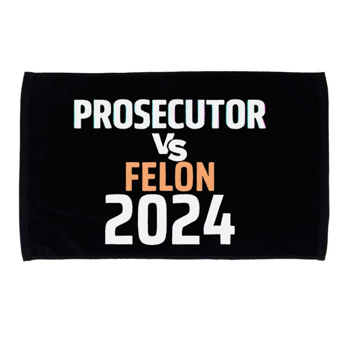 Prosecutor Vs Felon 2024 Microfiber Hand Towel