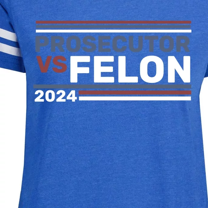 Prosecutor Vs Felon 2024 Enza Ladies Jersey Football T-Shirt