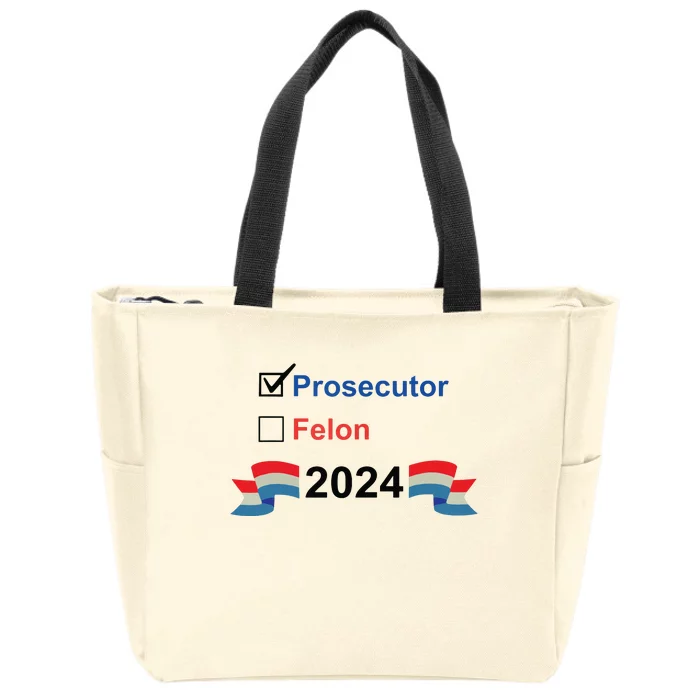 Prosecutor Vs Felon 2024 Zip Tote Bag