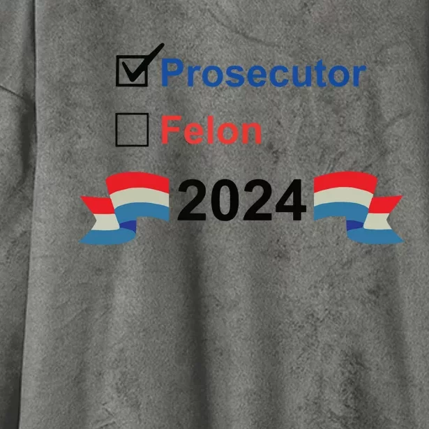 Prosecutor Vs Felon 2024 Hooded Wearable Blanket