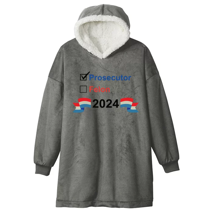 Prosecutor Vs Felon 2024 Hooded Wearable Blanket