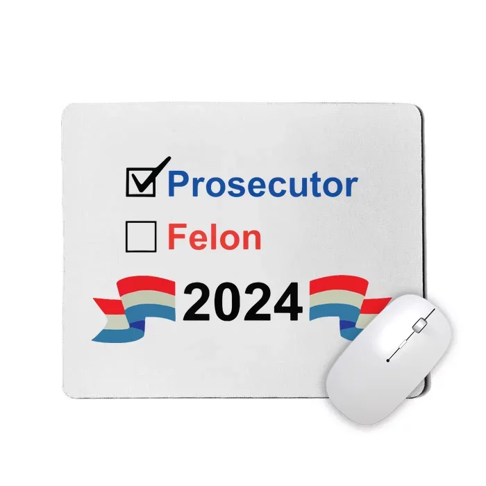 Prosecutor Vs Felon 2024 Mousepad