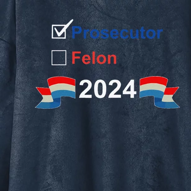 Prosecutor Vs Felon 2024 Hooded Wearable Blanket