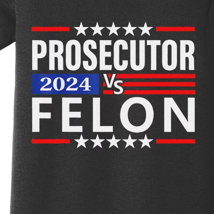 Prosecutor Vs Felon Prosecutor Vs Felon 2024 Baby Bodysuit