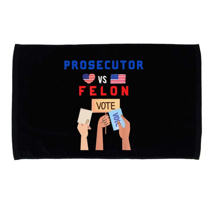 Prosecutor Vs Felon Vote Microfiber Hand Towel