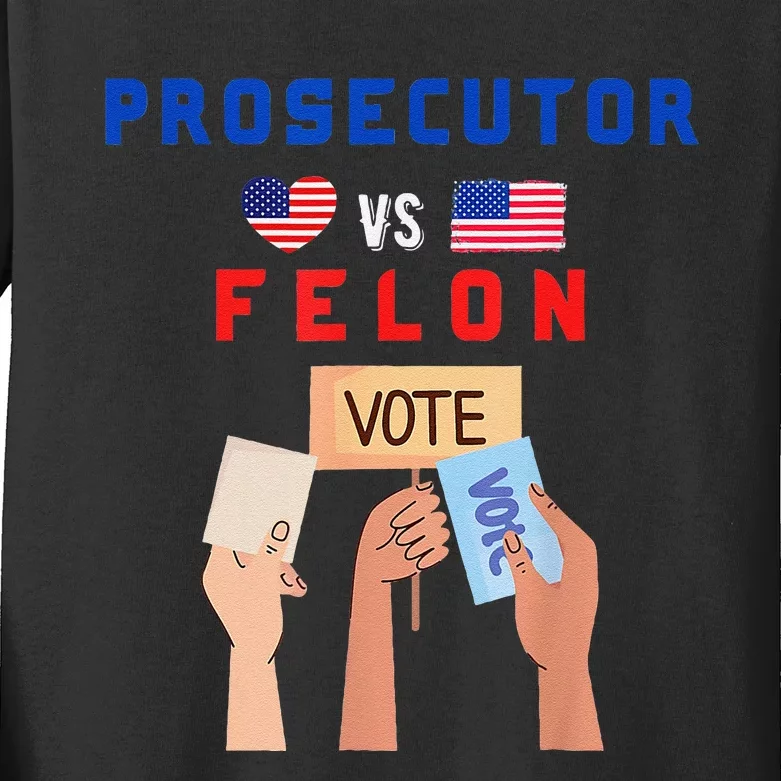 Prosecutor Vs Felon Vote Kids Long Sleeve Shirt