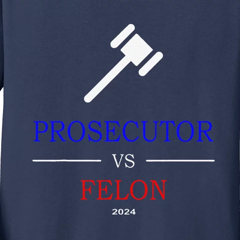 Prosecutor Vs Felon 2024 Kids Long Sleeve Shirt