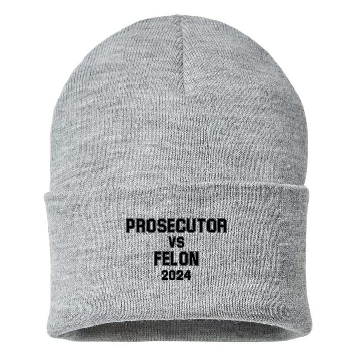 Prosecutor Vs Felon 2024 Politcal Sustainable Knit Beanie