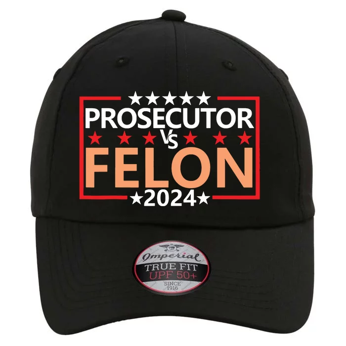 Prosecutor Vs Felon Prosecutor Vs Felon 2024 The Original Performance Cap