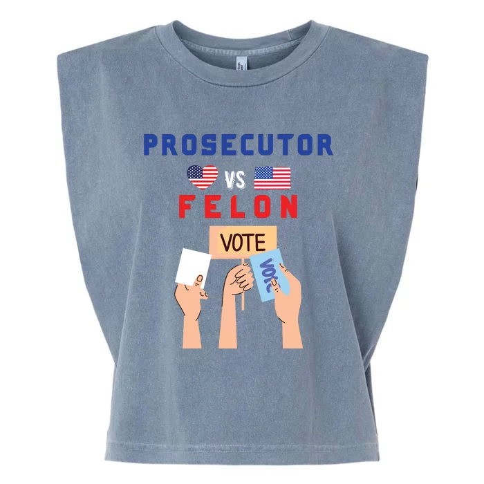 Prosecutor Vs Felon Vote Garment-Dyed Women's Muscle Tee