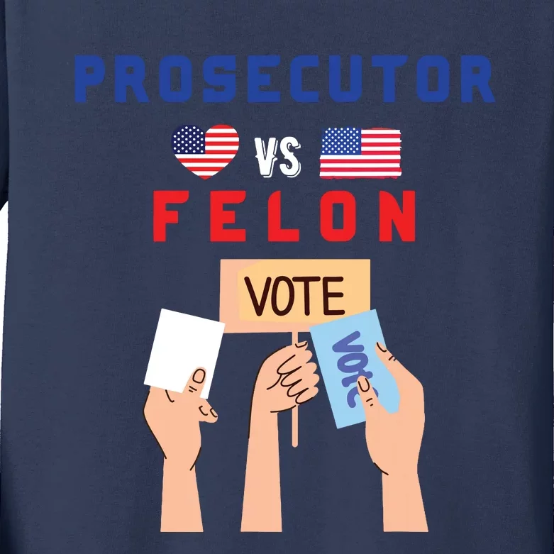 Prosecutor Vs Felon Vote Kids Long Sleeve Shirt