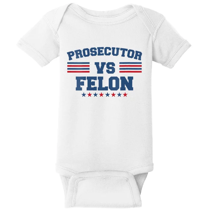 Prosecutor Vs Felon 2024 Baby Bodysuit