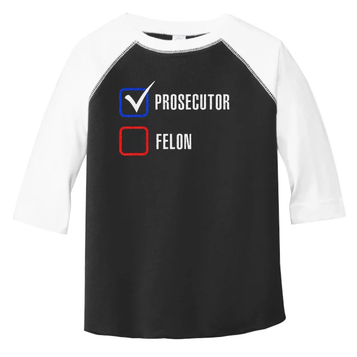 Prosecutor Vs Felon 2024 Voting Election 2024 Usa Gift Toddler Fine Jersey T-Shirt