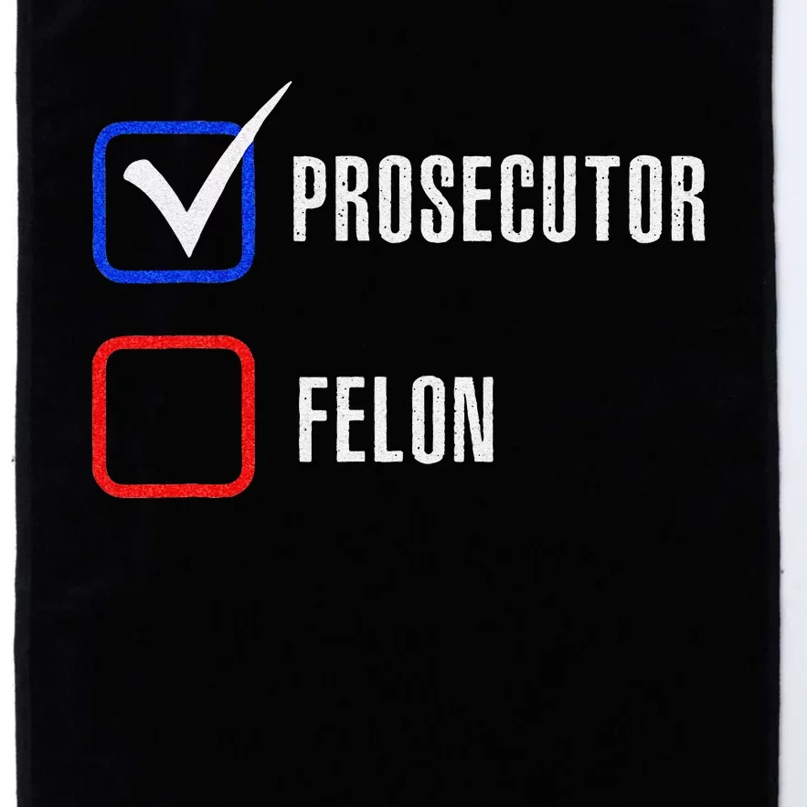 Prosecutor Vs Felon 2024 Voting Election 2024 Usa Gift Platinum Collection Golf Towel