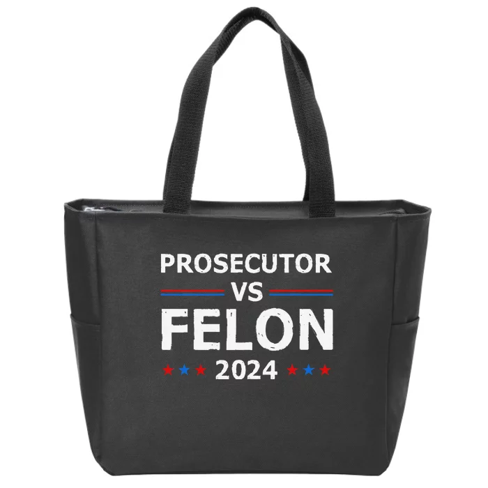 Prosecutor Vs Felon 2024 Zip Tote Bag