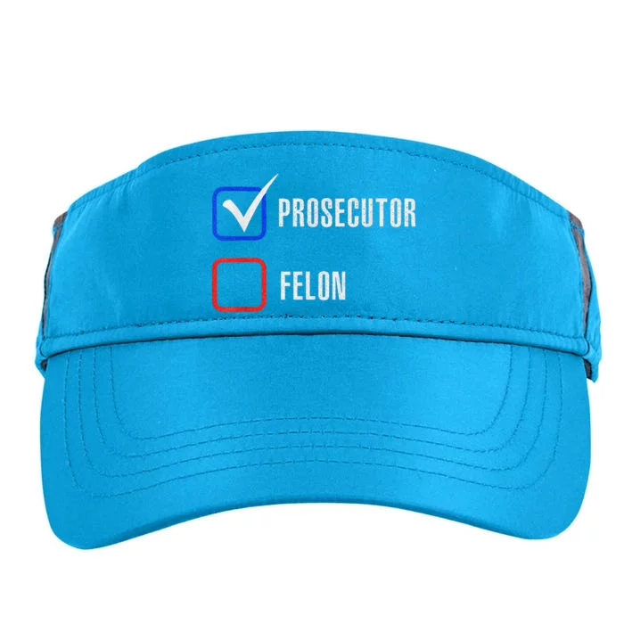 Prosecutor Vs Felon 2024 Voting Election 2024 Usa Madam President 2024 Adult Drive Performance Visor