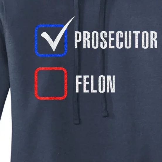 Prosecutor Vs Felon 2024 Voting Election 2024 Usa Madam President 2024 Women's Pullover Hoodie