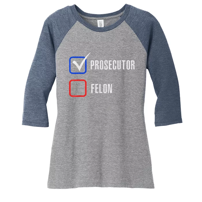 Prosecutor Vs Felon 2024 Voting Election 2024 Usa Madam President 2024 Women's Tri-Blend 3/4-Sleeve Raglan Shirt