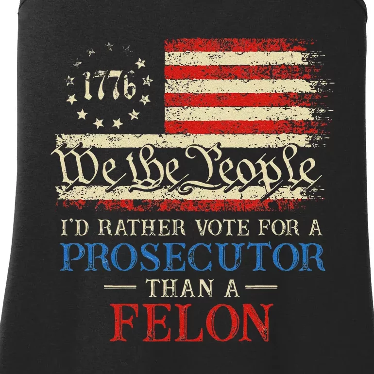 Prosecutor Vs Felon 2024 Rather Vote Prosecutor Than Felon Ladies Essential Tank