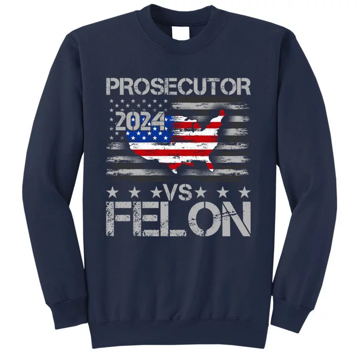 Prosecutor Vs Felon Prosecutor Vs Felon 2024 Madam President 2024 Sweatshirt