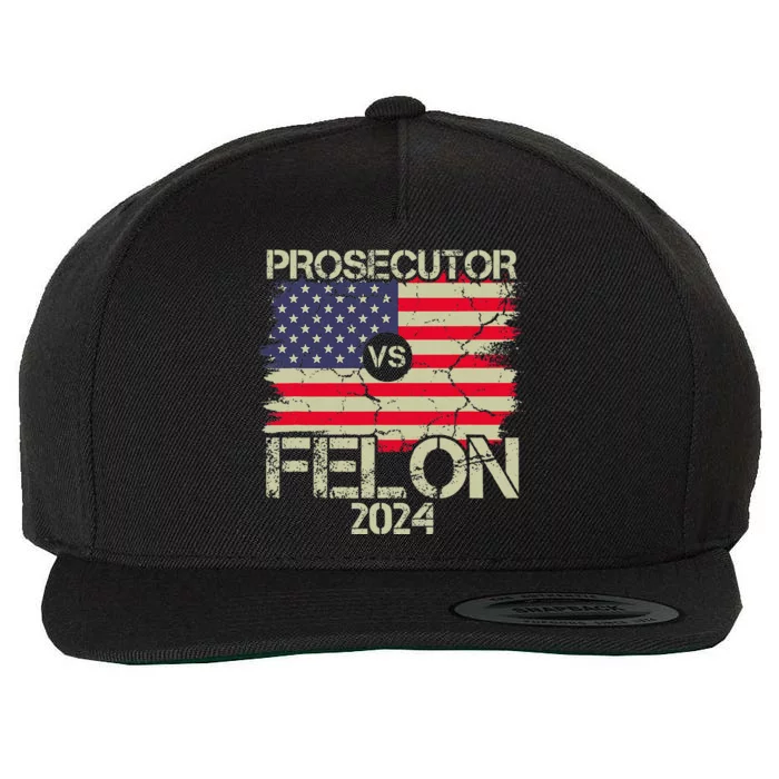 Prosecutor Vs Felon 2024 Usa Flag Wool Snapback Cap