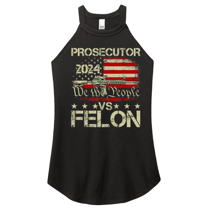 Prosecutor Vs Felon Prosecutor Vs Felon 2024 Election Women’s Perfect Tri Rocker Tank