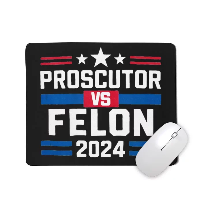 Prosecutor Vs Felon Prosecutor Vs Felon 2024 Mousepad