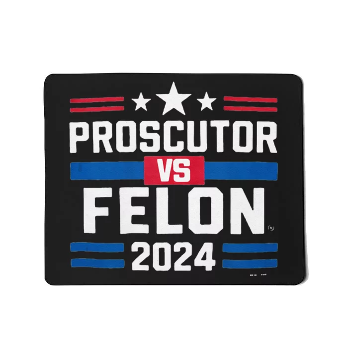 Prosecutor Vs Felon Prosecutor Vs Felon 2024 Mousepad