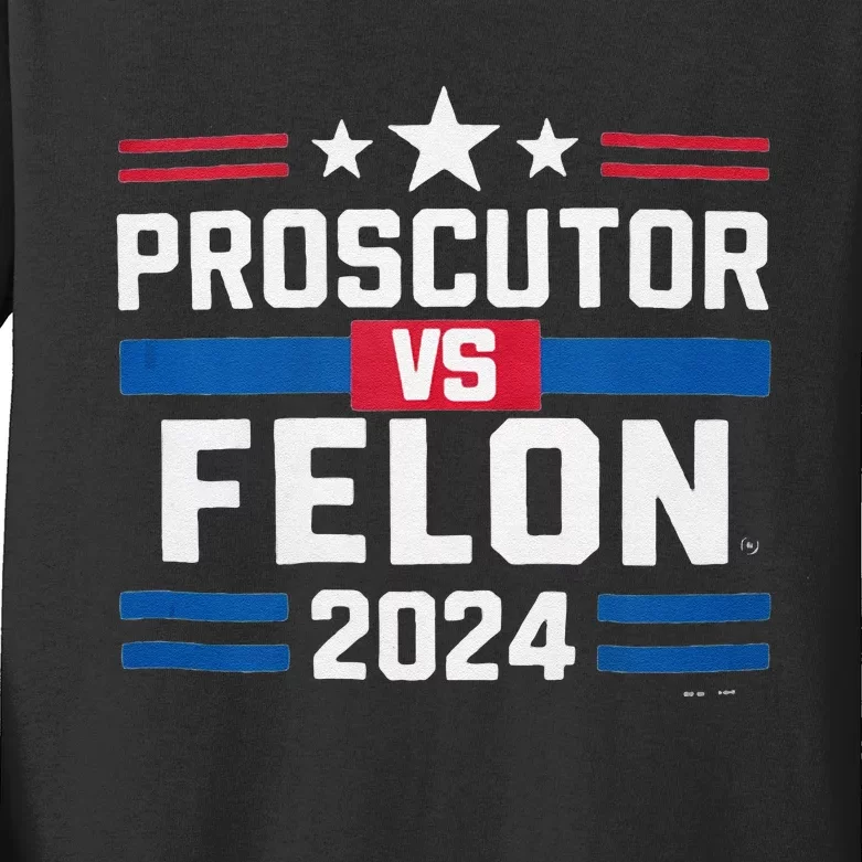 Prosecutor Vs Felon Prosecutor Vs Felon 2024 Kids Long Sleeve Shirt