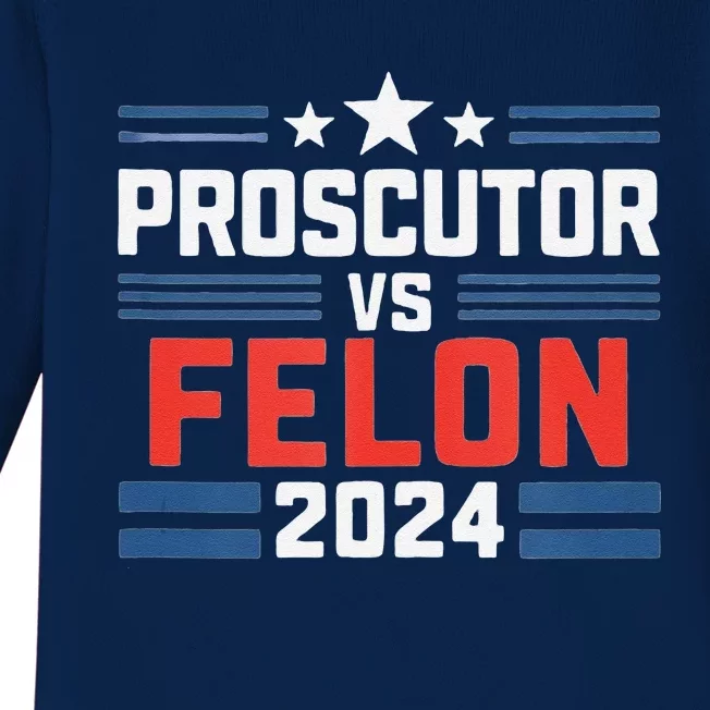 Prosecutor Vs Felon Prosecutor Vs Felon 2024 Baby Long Sleeve Bodysuit